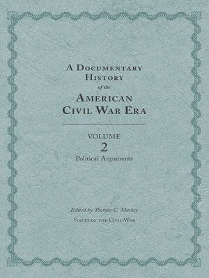 cover image of A Documentary History of the American Civil War Era
